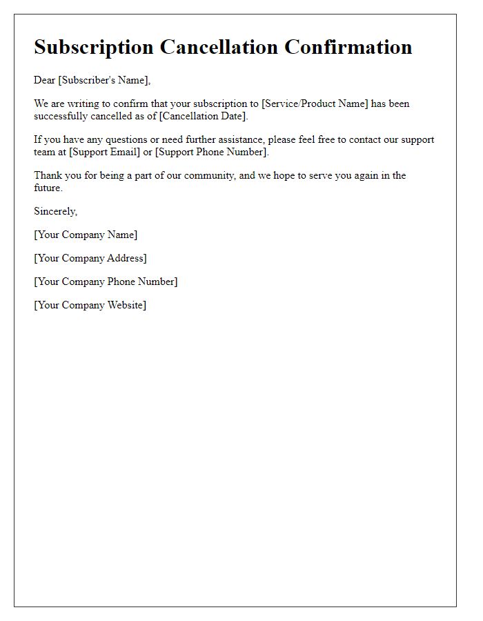 Letter template of confirming your subscription cancellation.