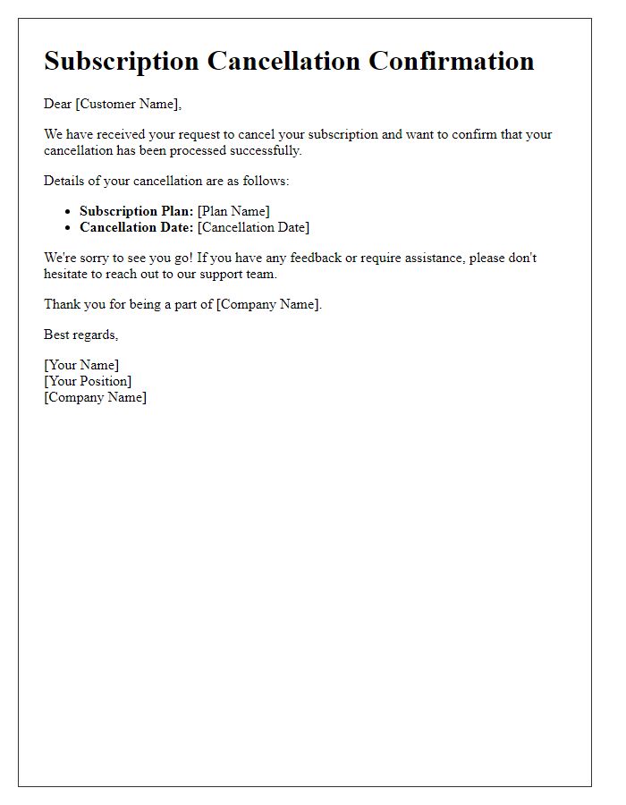 Letter template of validating your subscription cancelation.