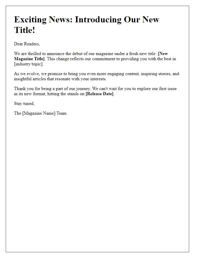 Letter template of the debut of our magazine's new title.