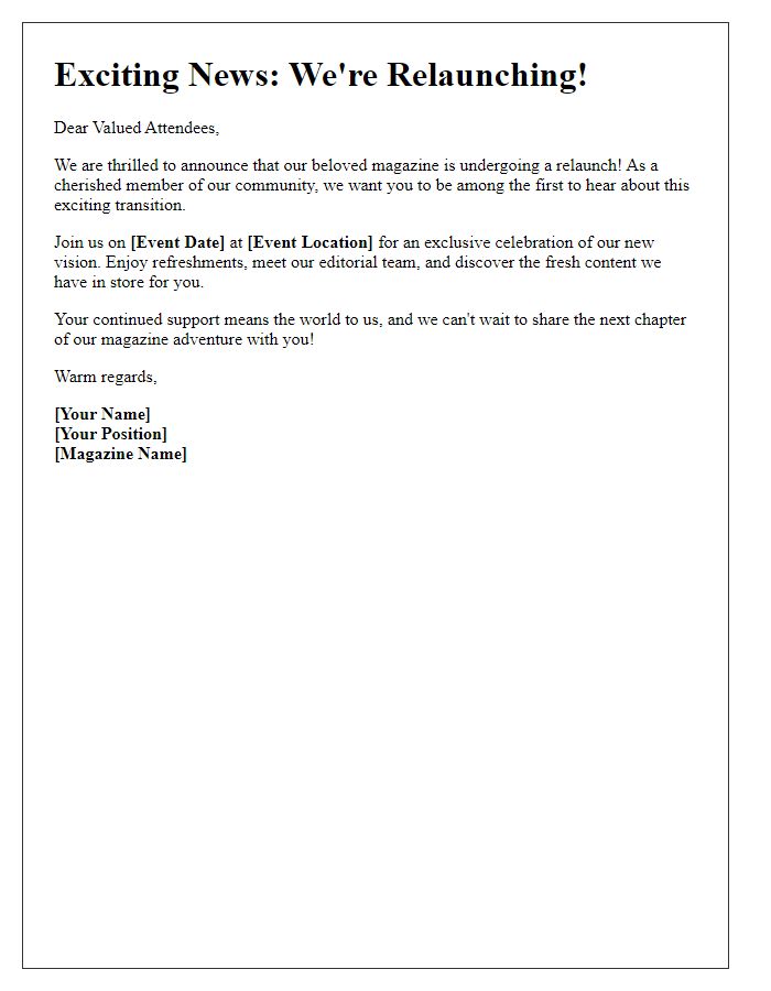 Letter template of magazine relaunch announcement for event attendees.