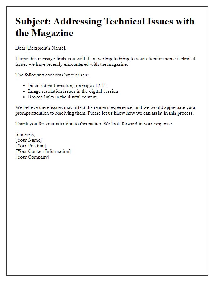 Letter template of communication about addressing magazine technical issues.