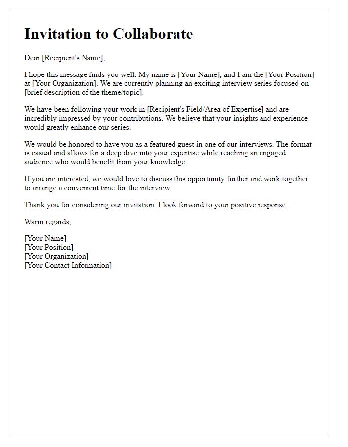 Letter template of invitation to collaborate on interview series.