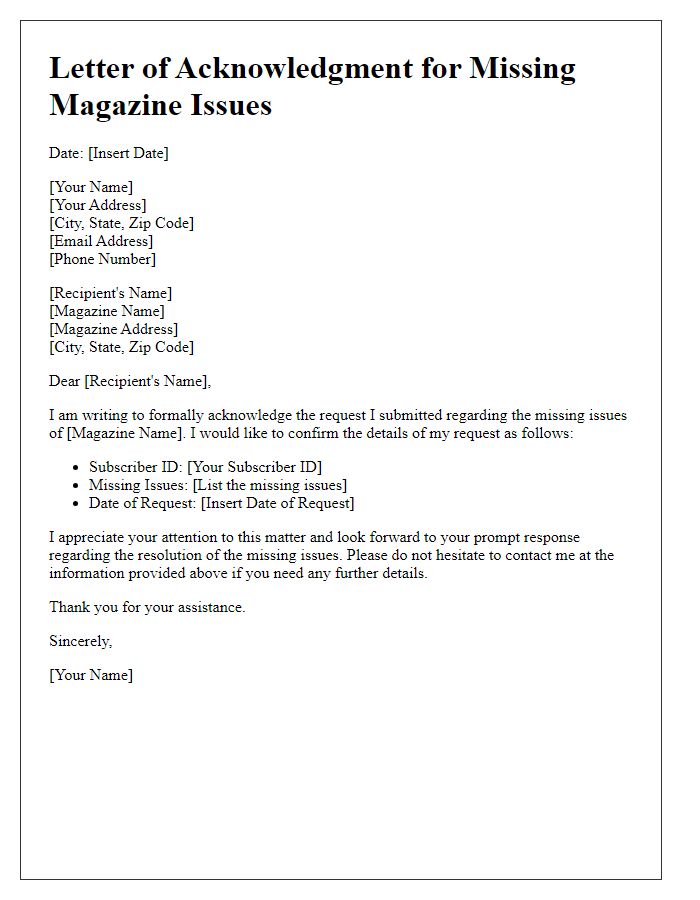 Letter template of acknowledgment for missing magazine issues request.