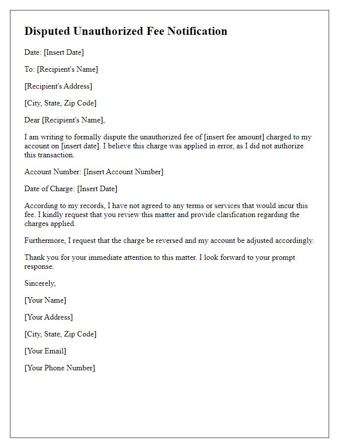 Letter template of disputed unauthorized fee notification