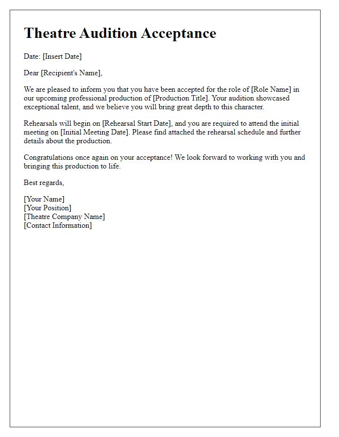 Letter template of theatre audition acceptance for professional production.