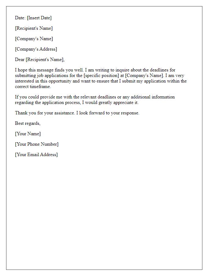 Letter template of inquiry about job application submission deadlines