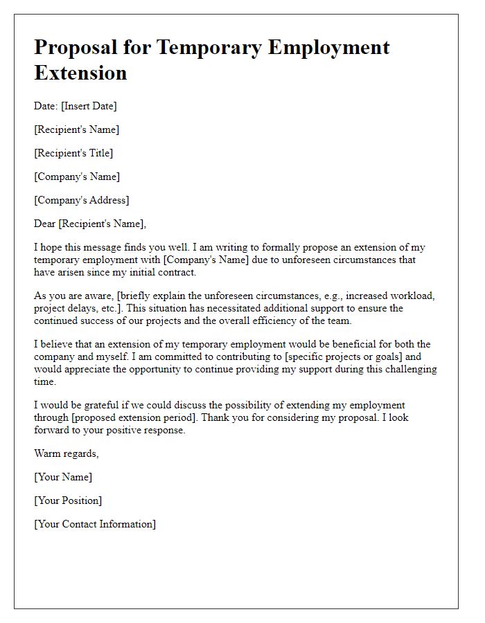 Letter template of proposal for temporary employment extension due to unforeseen circumstances.