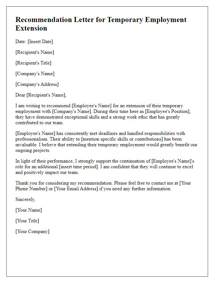 Letter template of recommendation for temporary employment extension from supervisor.