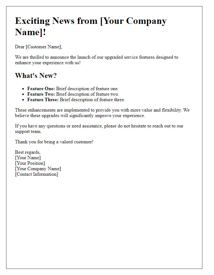 Letter template of revealing our upgraded service features.
