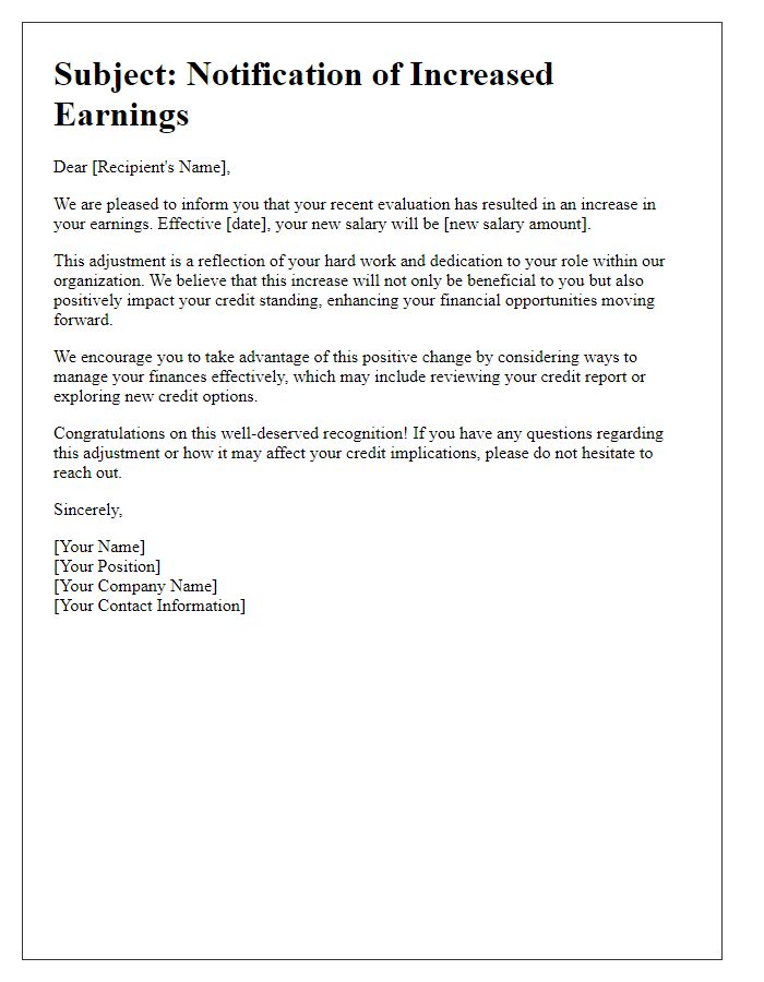 Letter template of increased earnings and positive credit implications.