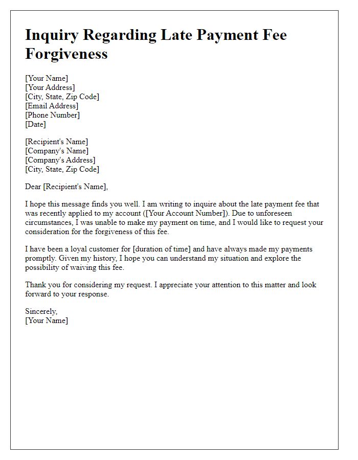 Letter template of inquiry regarding late payment fee forgiveness