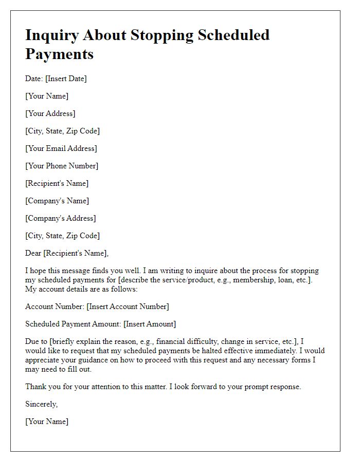 Letter template of inquiry regarding stopping scheduled payments