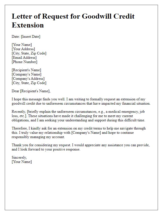 Letter template of request for goodwill credit extension due to unforeseen circumstances.