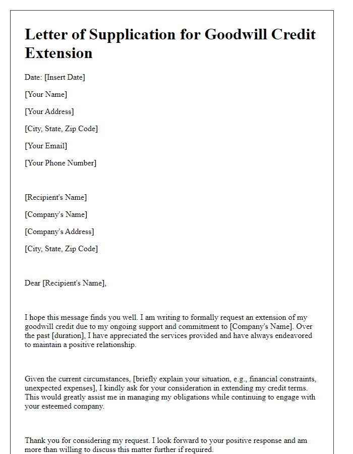 Letter template of supplication for goodwill credit extension considering ongoing support.