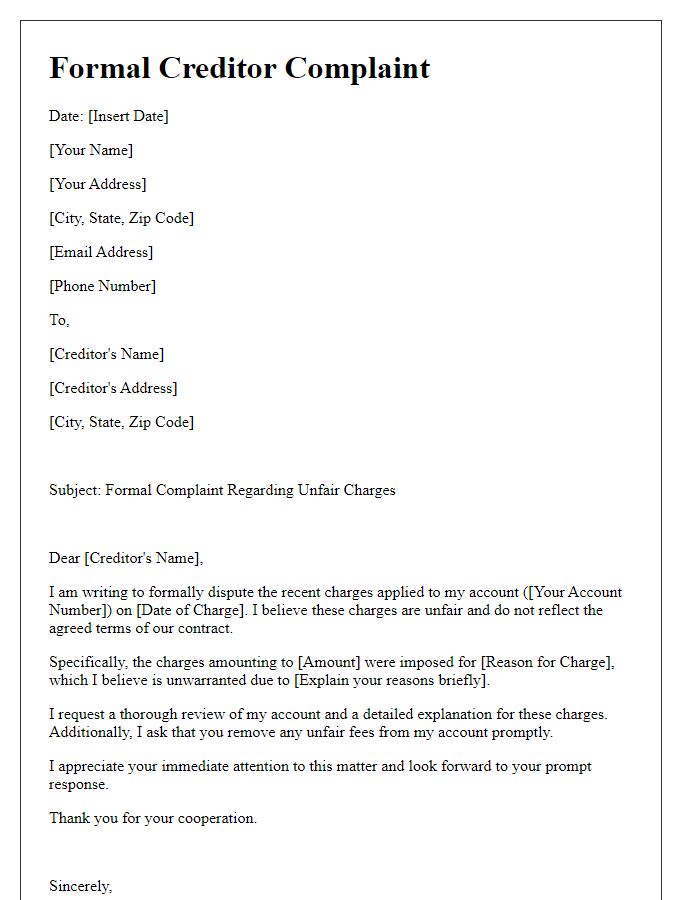 Letter template of formal creditor complaint regarding unfair charges.