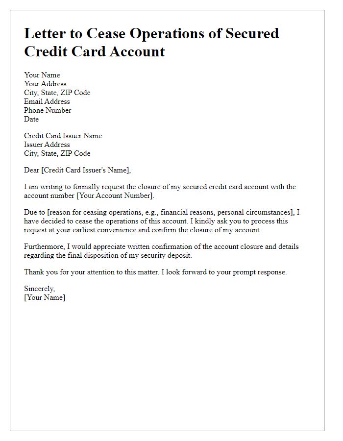 Letter template of application to cease operations of secured credit card account.