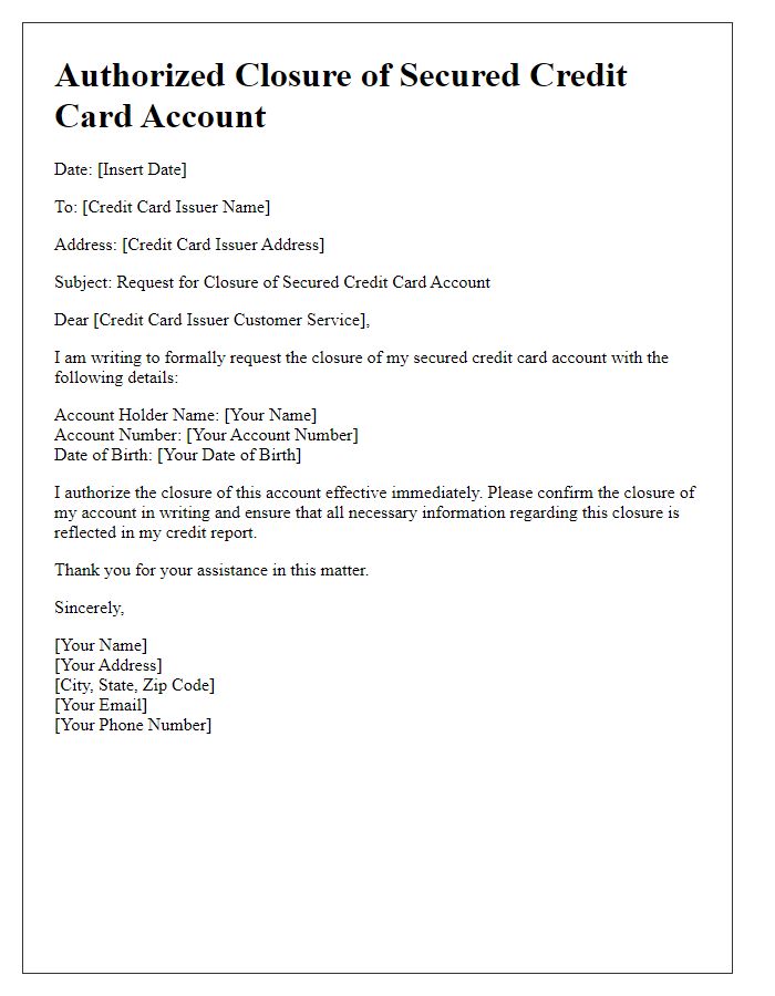 Letter template of authorized closure of secured credit card account.