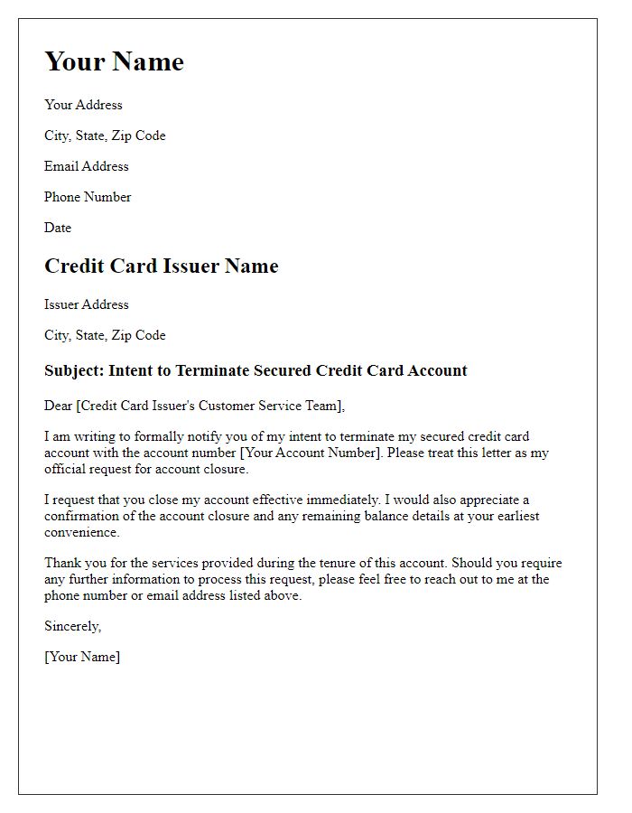 Letter template of intent to terminate secured credit card account.