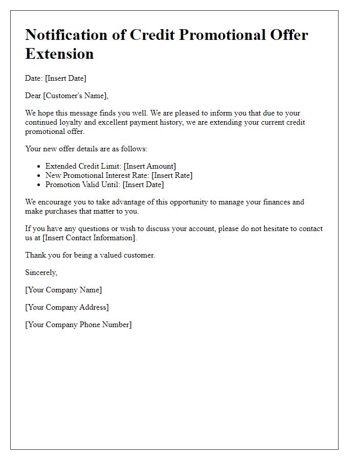 Letter template of notification for wishing to extend credit promotional offer.