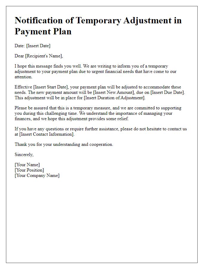 Letter template of notification for temporary adjustment in payment plan because of urgent needs.