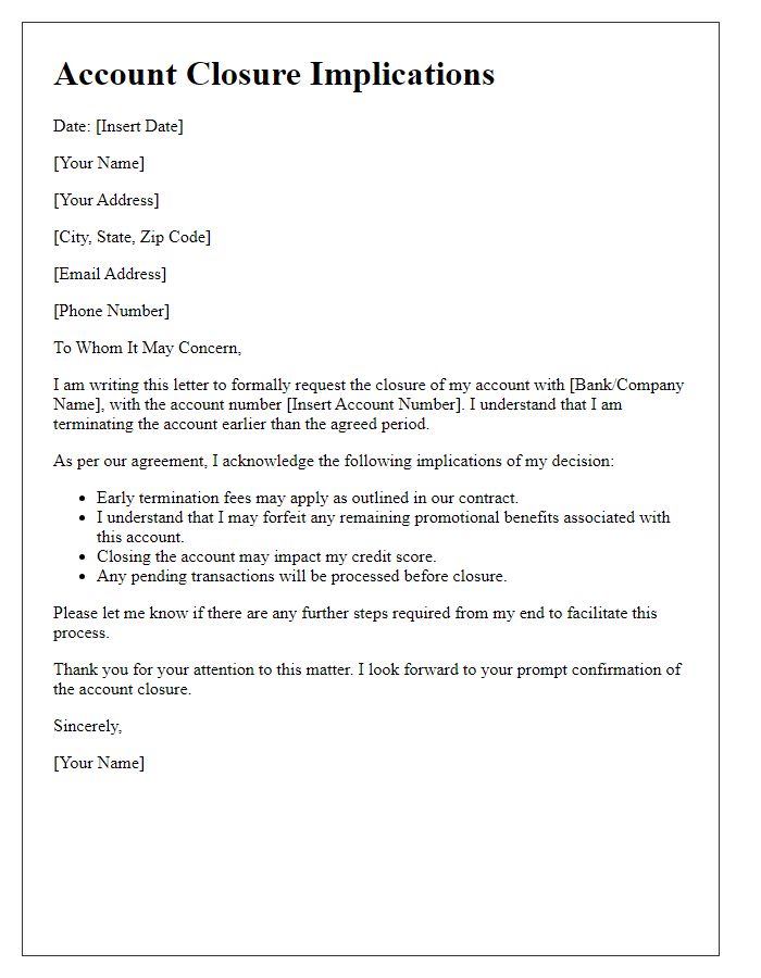 Letter template of account closure implications for early termination.