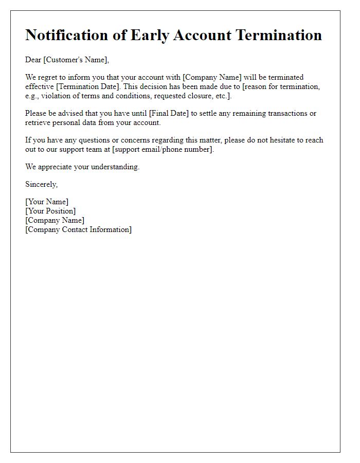 Letter template of notifications regarding early account termination.