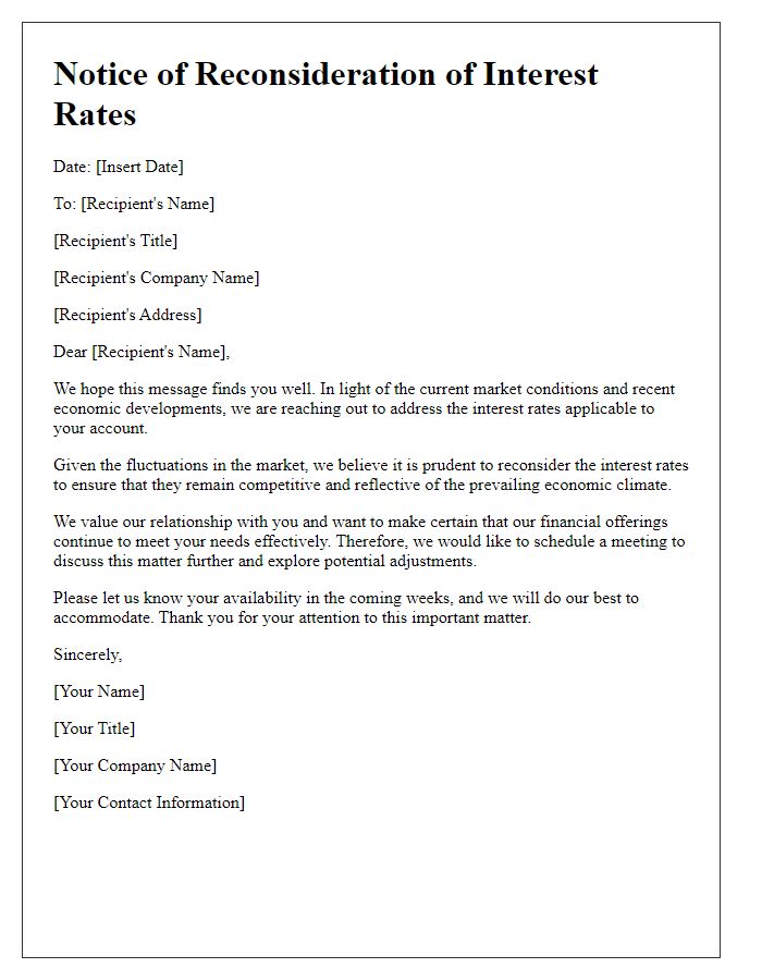 Letter template of notice for reconsidering interest rates due to market conditions