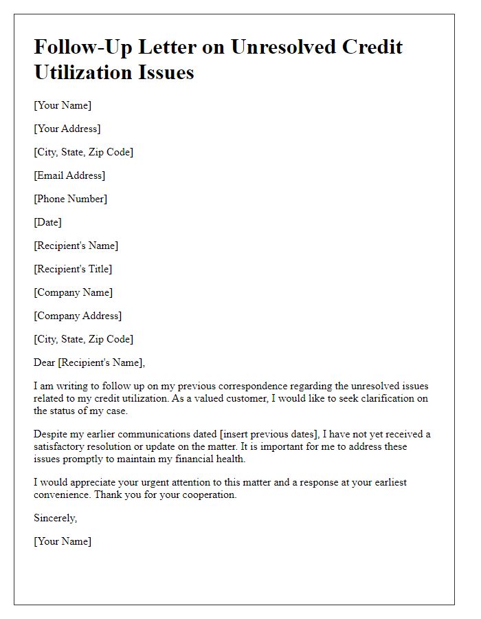 Letter template of follow-up on unresolved credit utilization issues