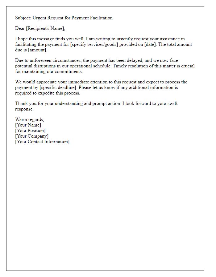 Letter template of urgency in payment facilitation from a remote site.