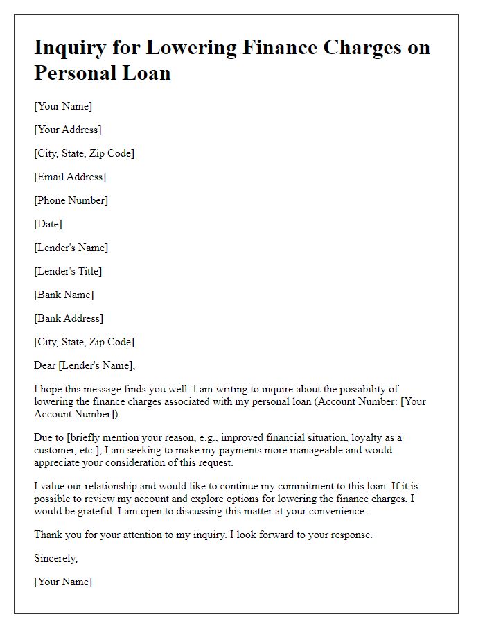 Letter template of inquiry for lowering finance charges on personal loan.