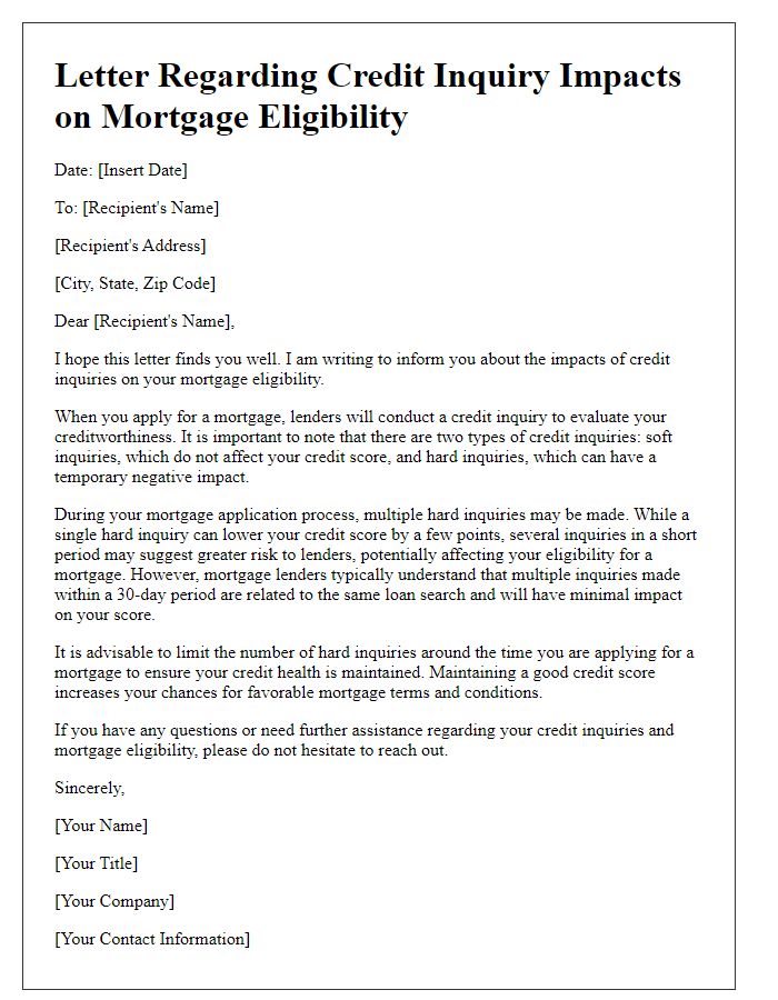 Letter template of description of credit inquiry impacts on mortgage eligibility