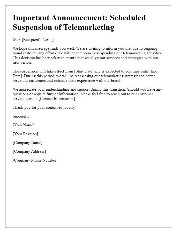 Letter template of scheduled suspension of telemarketing for brand restructuring.