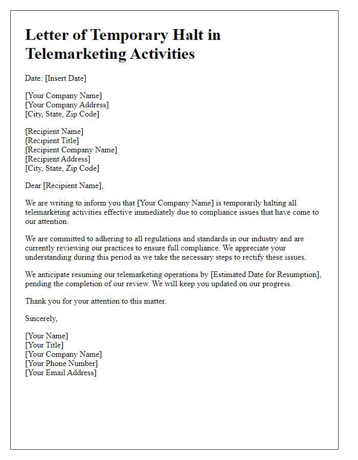 Letter template of temporary halt in telemarketing activities for compliance issues.