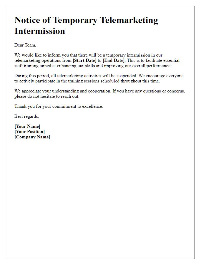 Letter template of temporary telemarketing intermission for staff training.