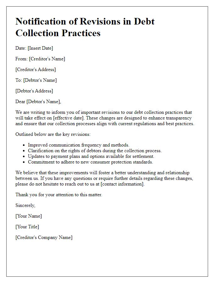 Letter template of creditor notification pertaining to revisions in debt collection practices.