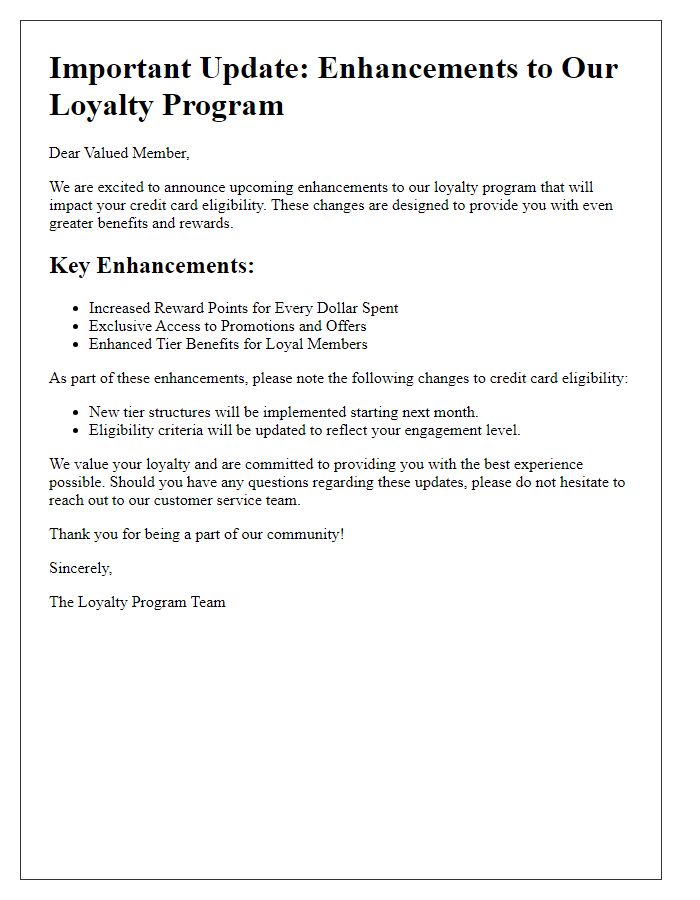 Letter template of loyalty program enhancements impacting credit card eligibility.