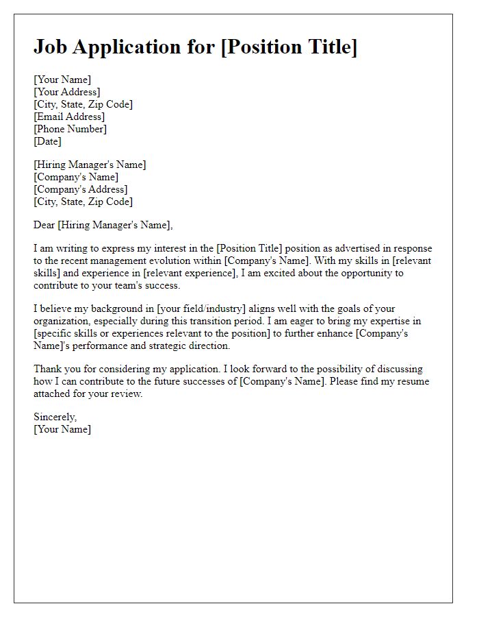 Letter template of job application in response to management evolution.