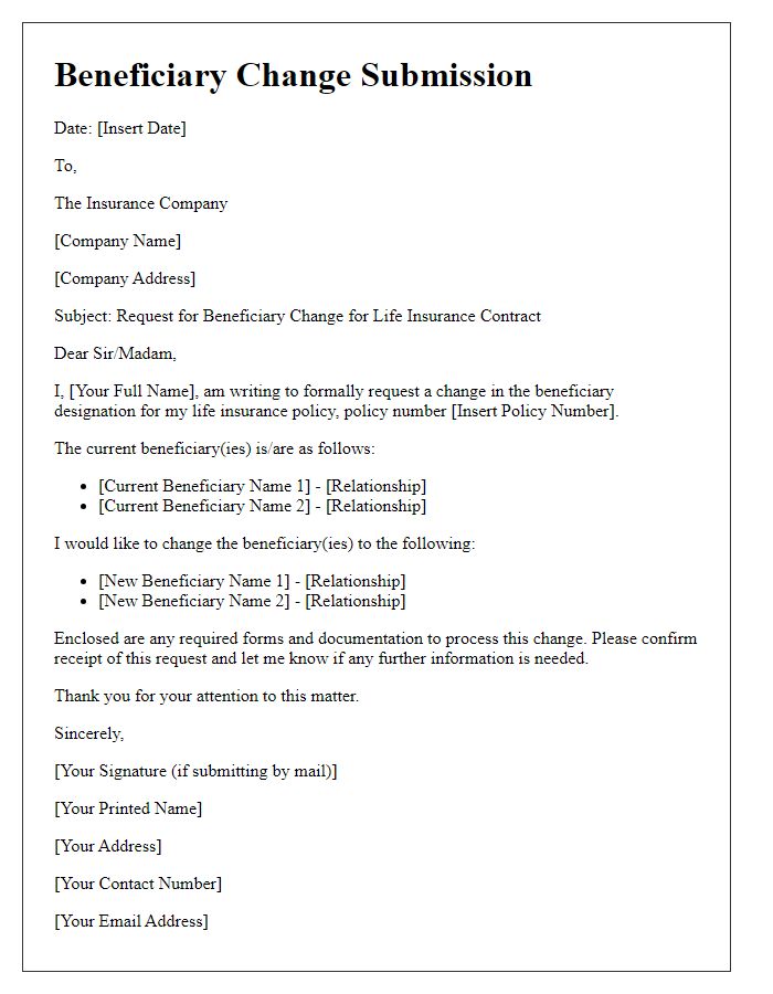 Letter template of beneficiary change submission for life insurance contract.