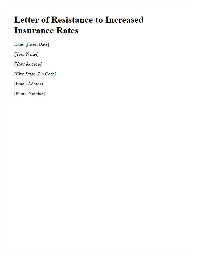 Letter template of resistance to increased insurance rates.