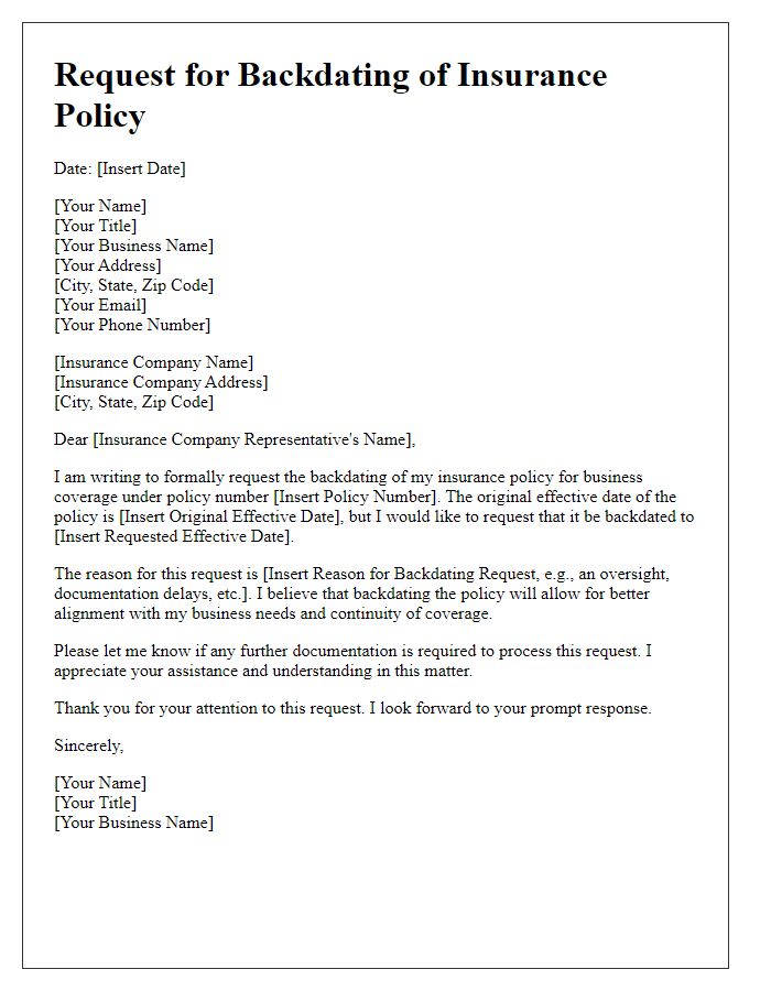 Letter template of insurance policy backdating request for business coverage.