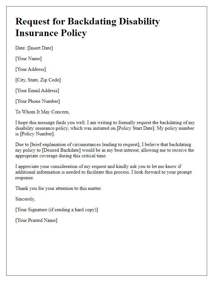 Letter template of insurance policy backdating request for disability insurance.