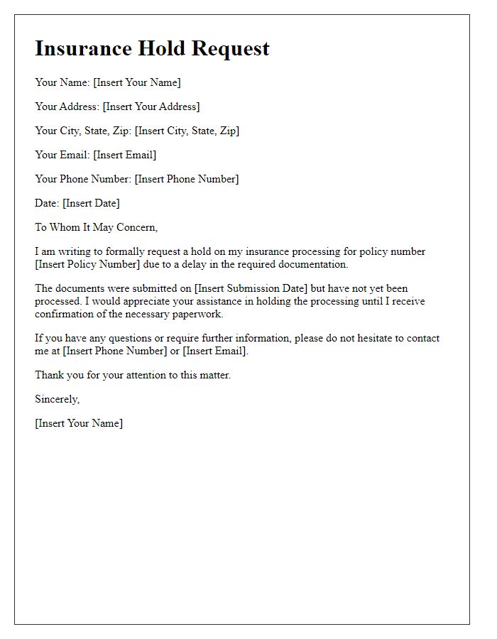 Letter template of insurance hold request for delayed processing