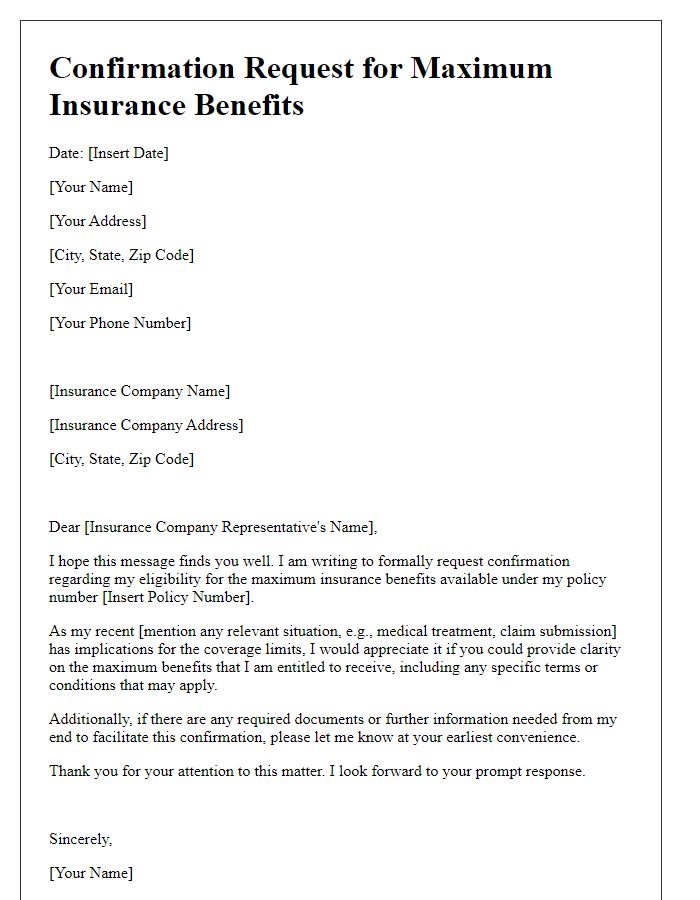 Letter template of confirmation request for maximum insurance benefits.