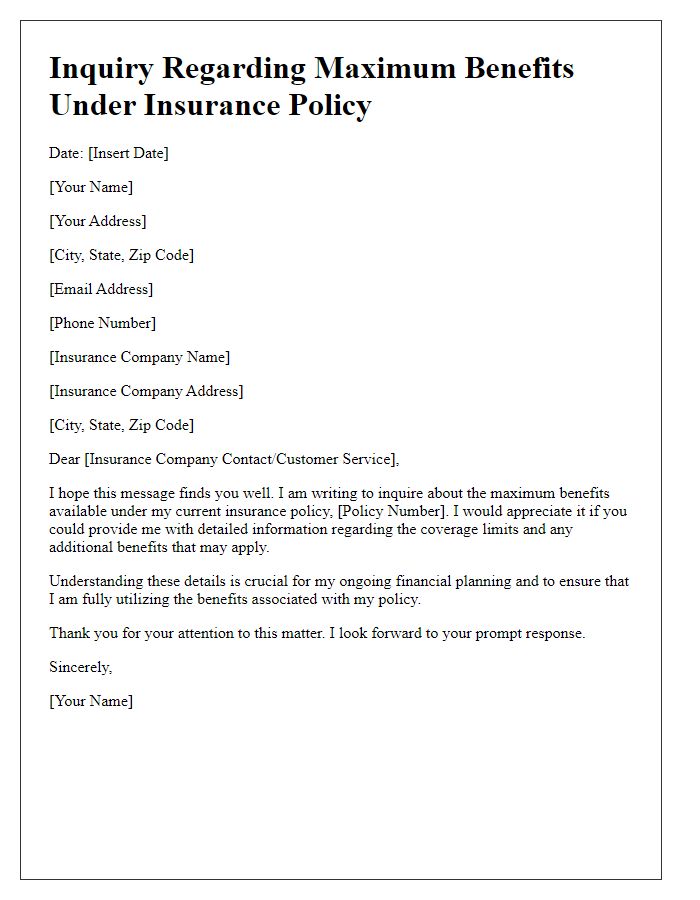 Letter template of inquiry regarding maximum benefits under insurance policy.