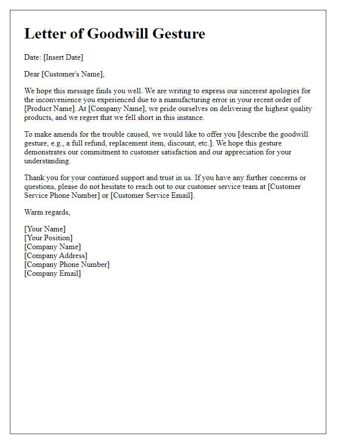 Letter template of goodwill gesture for manufacturing error inconvenience