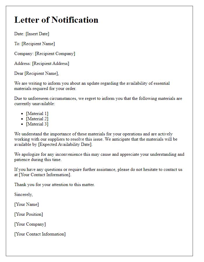 Letter template of essential material unavailability update