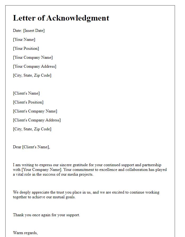 Letter template of acknowledgment for media client's support.