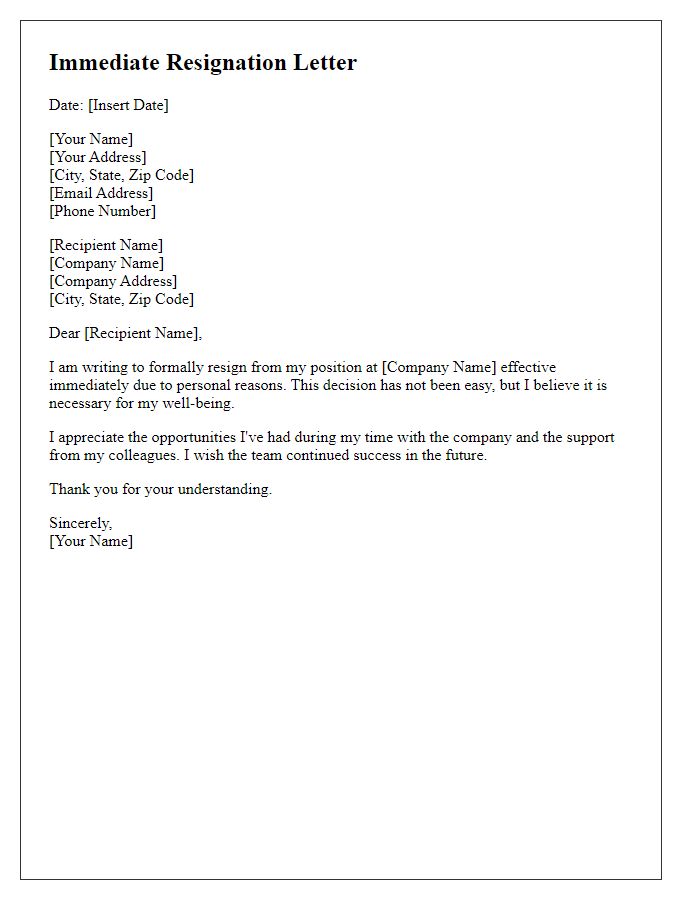 Letter template of immediate resignation for personal reasons.