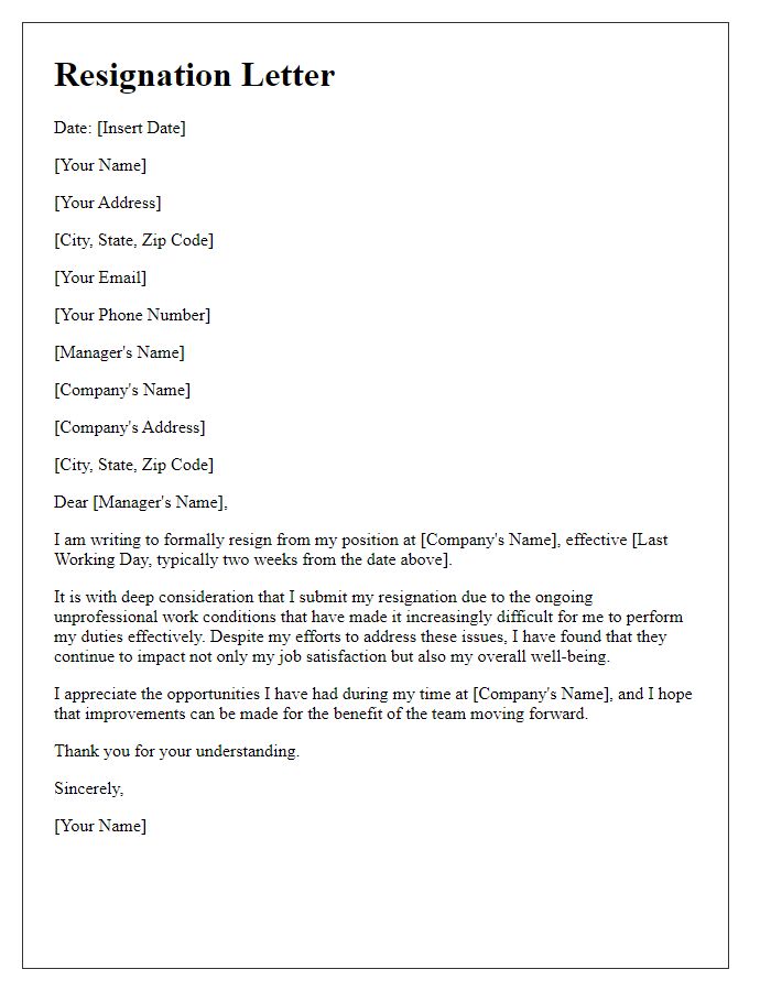 Letter template of resignation citing unprofessional work conditions