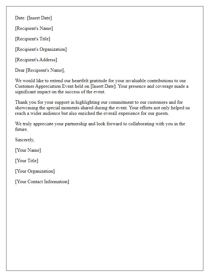 Letter template of acknowledgment for media contributions during our customer appreciation event.